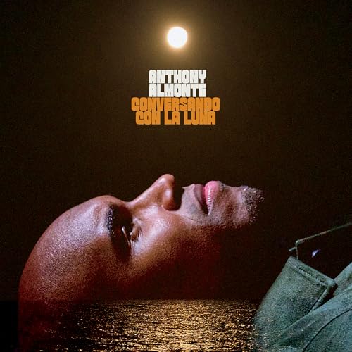 Anthony Almonte - Conversando Con La Luna | CD
