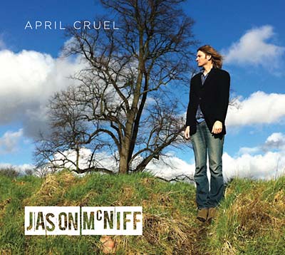 JASON MCNIFF - April Cruel | CD