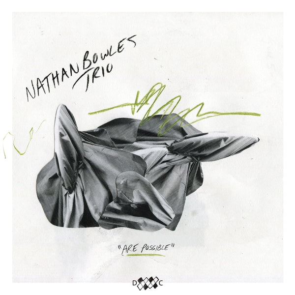 NATHAN BOWLES TRIO - Are Possible | Vinyl