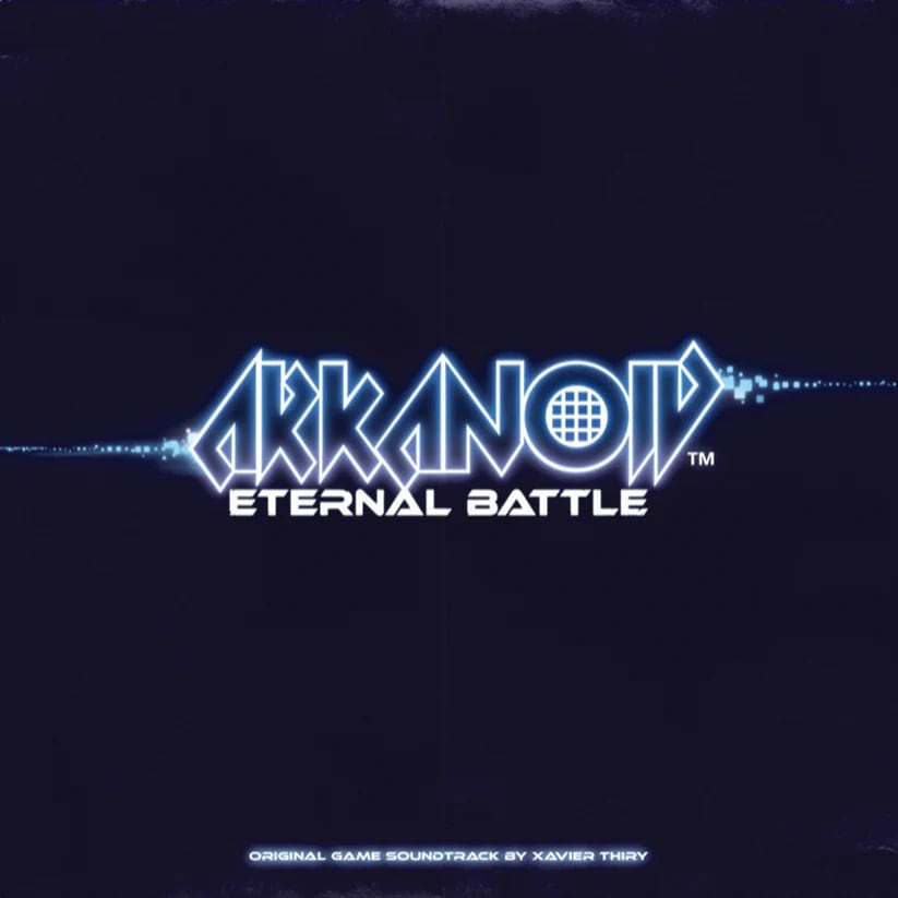 Xavier Thiry - Arkanoid Eternal Battle: Original Game Soundtrack | Vinyl