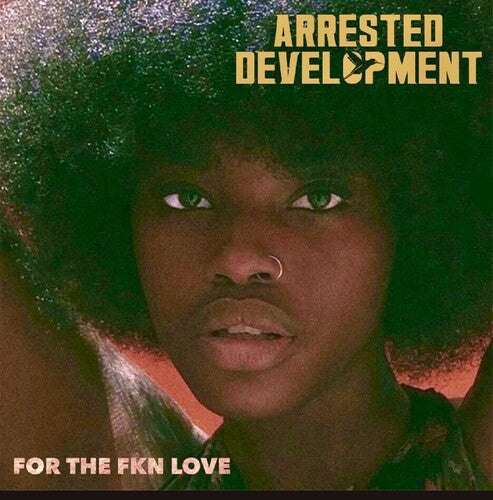 Arrested Development - For The Fkn Love (2 Lp's) | Vinyl
