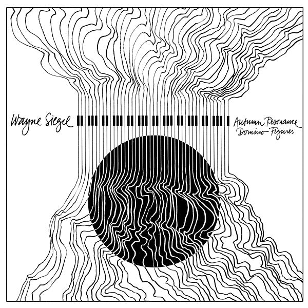 WAYNE SIEGEL - Autumn Resonance/Domino Figures | Vinyl