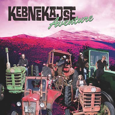 KEBNEKAJSE - Aventure | Vinyl