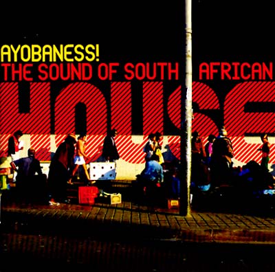 VA - Ayobaness! The Sound Of South African House | CD