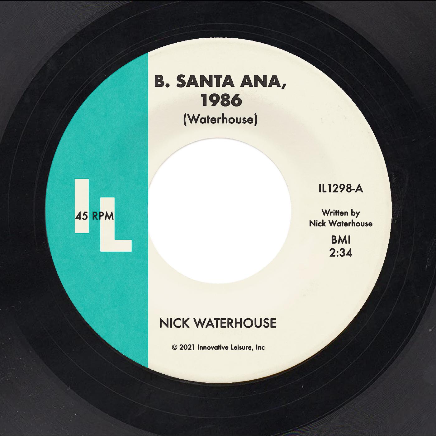 Nick Waterhouse - B. Santa Ana b/w Pushing Too Hard | Vinyl