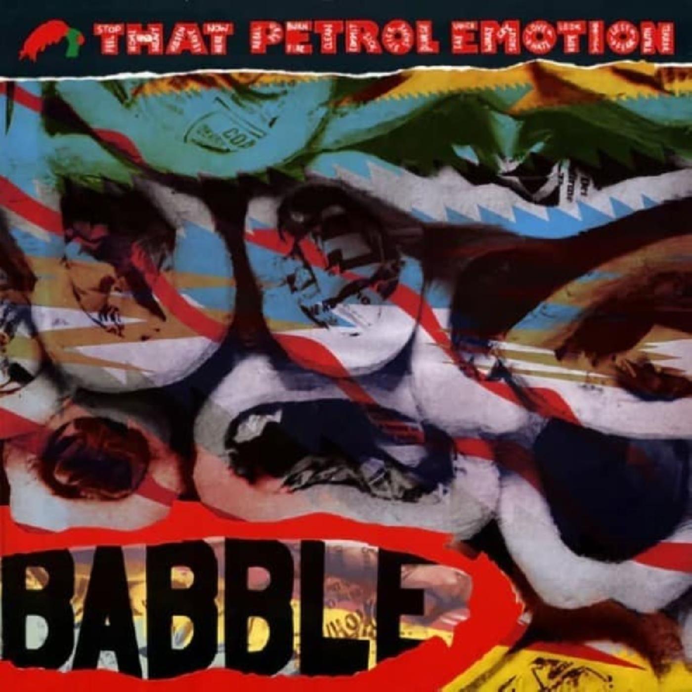 That Petrol Emotion - Babble (Expanded Edition) | Vinyl