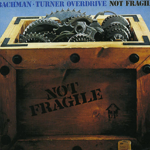Bachman-Turner Overdrive - Not Fragile | CD