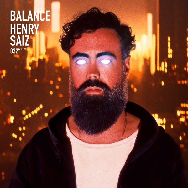 HENRY SAIZ - Balance 032 | Vinyl