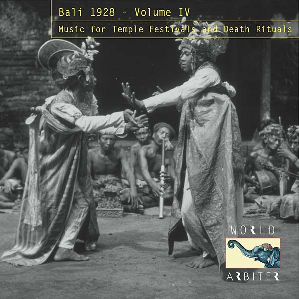 VA - Bali 1928, Vol. IV: Music for Temple Festivals and Death Rituals | CD