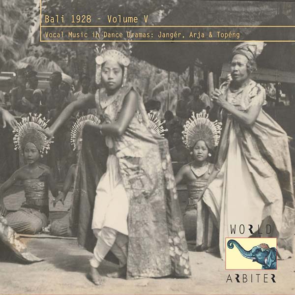 VA - Bali 1928, Vol. V: Vocal Music in Dance Dramas | CD