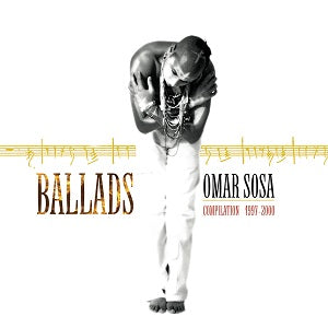 Omar Sosa - Ballads | CD