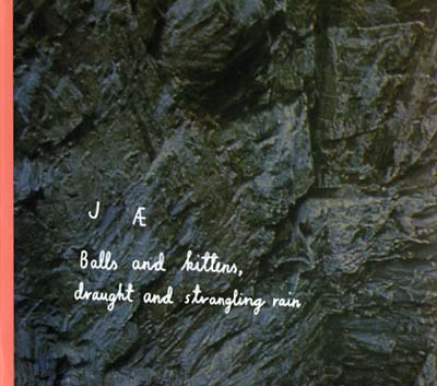 JAE - Balls And Kittens, Draught And Strangling Rain | CD