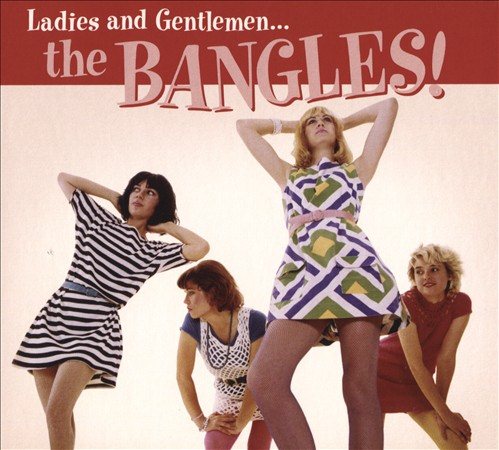 Bangles - LADIES & GENTLEMEN: THE BANGLES | CD