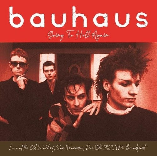 Bauhaus | Going To Hell Again: Live At The Old Waldorf, San Francisco, Dec 15th 1982 - FM Broadcast (Colored Vinyl) | Vinyl