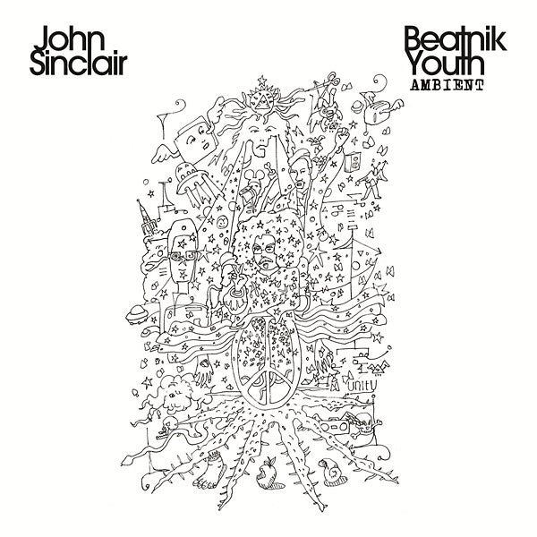JOHN SINCLAIR - Beatnik Youth Ambient | Vinyl