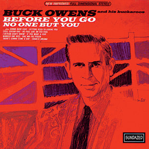 Buck and His Buckaroos Owens - Before You Go / No One But You | CD