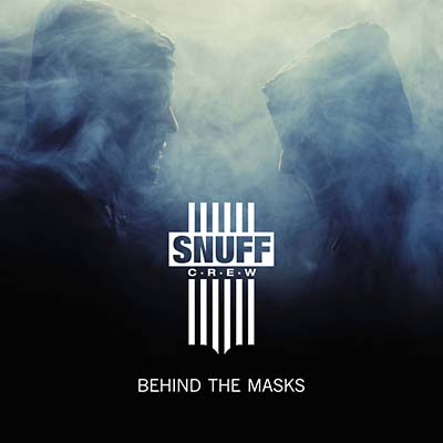 SNUFF CREW - Behind the Masks | CD
