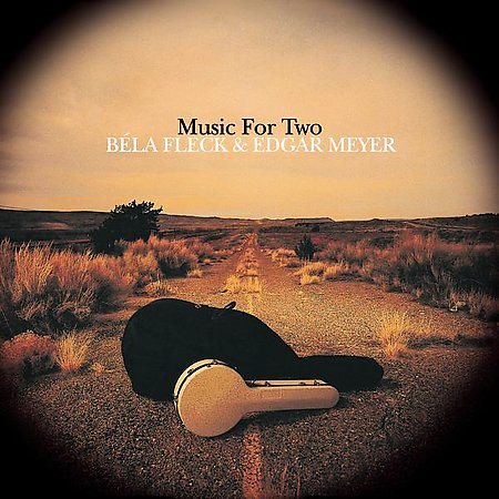 Bela Fleck - MUSIC FOR TWO | CD