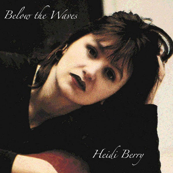 HEIDI BERRY - Below The Waves | Vinyl