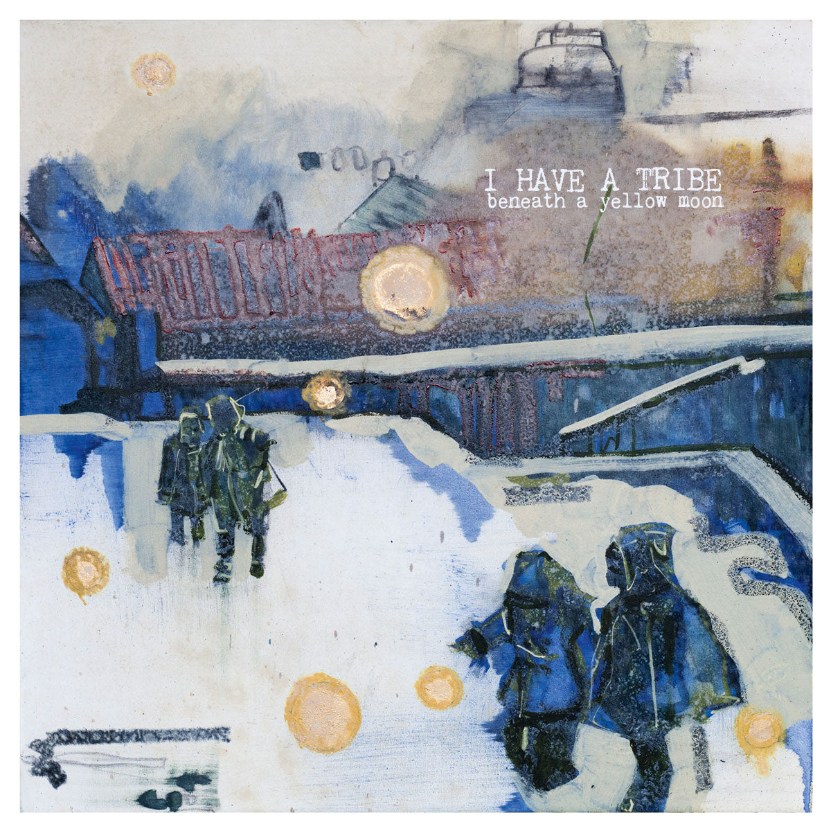 I Have A Tribe - Beneath A Yellow Moon | CD