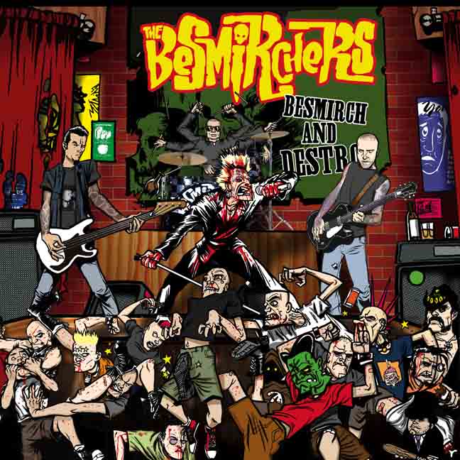 The Besmirchers - Besmirch and Destroy | CD