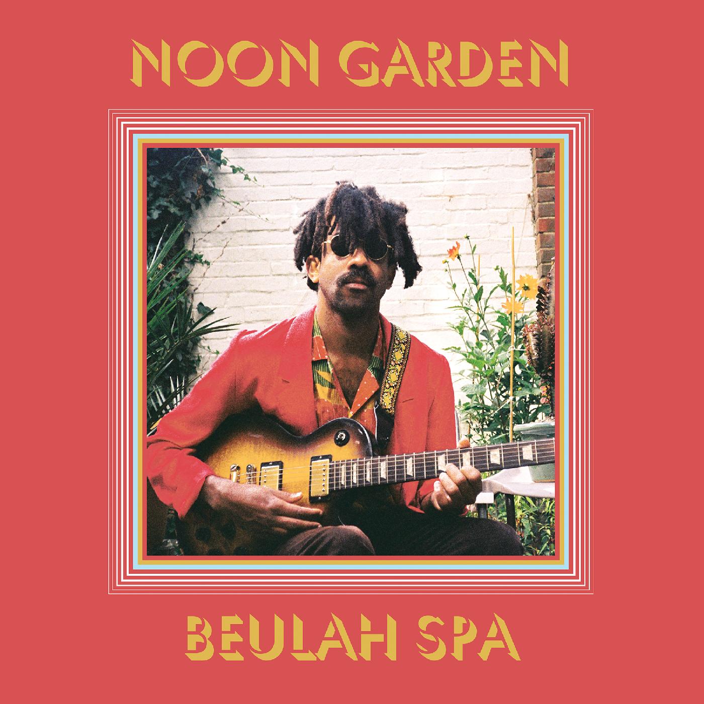 Noon Garden - Beulah Spa | Vinyl