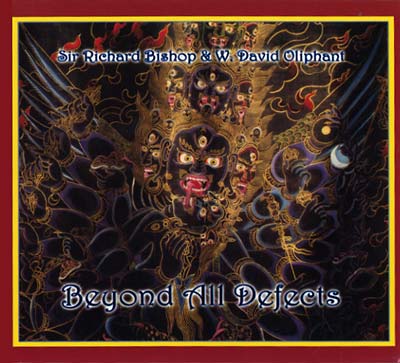 SIR RICHARD BISHOP & W. DAVID OLIPHANT - Beyond All Defects | CD