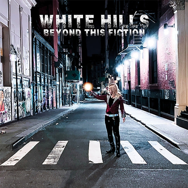 WHITE HILLS - Beyond This Fiction | Vinyl