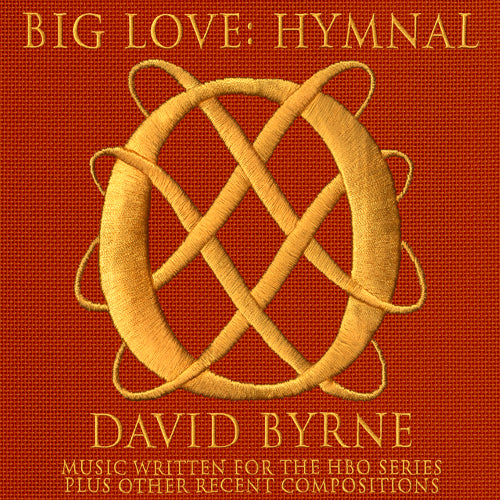 David Byrne | Big Love Hymnal | CD