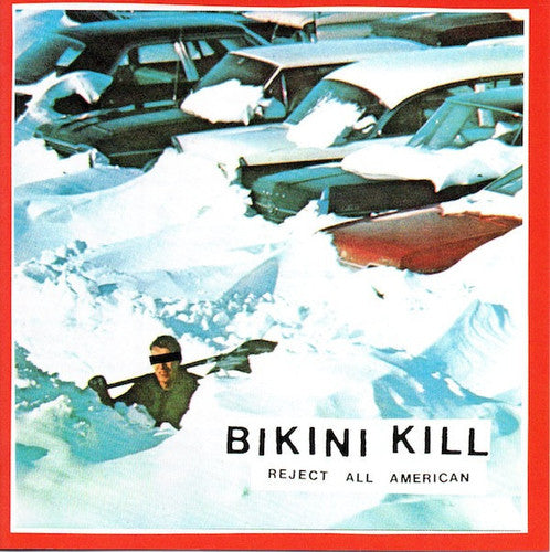Bikini Kill - Reject All American | CD