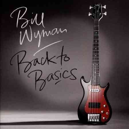 Bill Wyman - Back To Basics | Vinyl