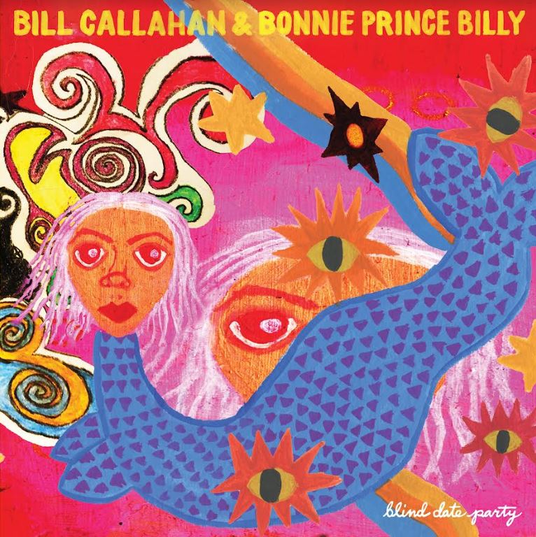 Bill & Bonnie 'Prince' Billy Callahan - Blind Date Party | CD