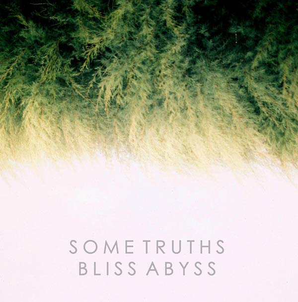 SOME TRUTHS - Bliss Abyss | Vinyl