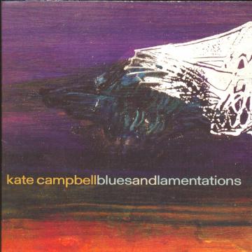 Kate Campbell - Blues and Lamentations | CD