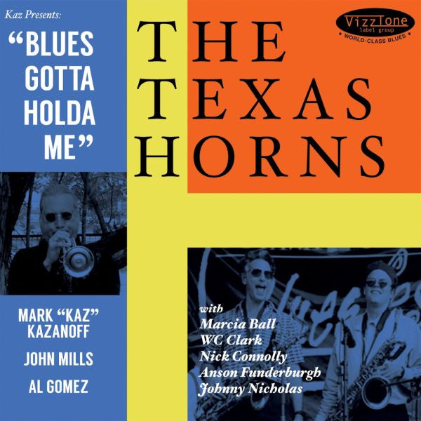The Texas Horns - Blues Gotta Holda Me | CD