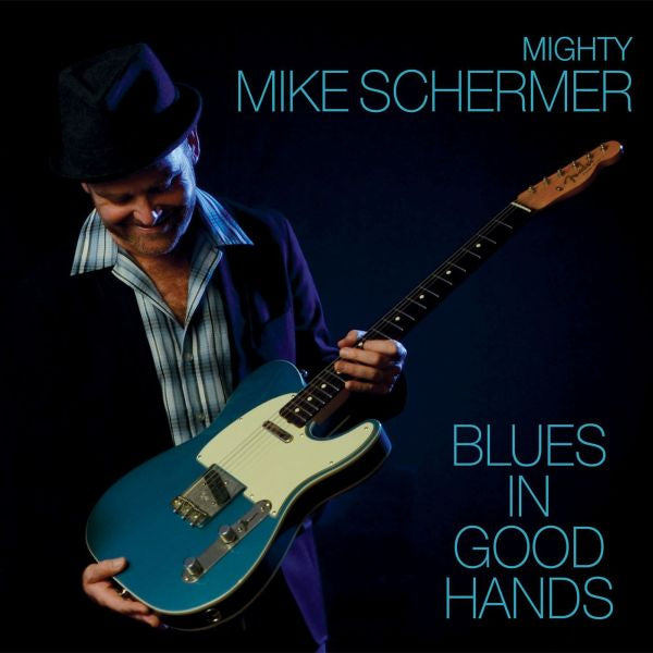 Mighty Mike Schermer - Blues In Good Hands | CD