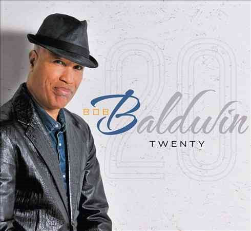 Bob Baldwin - Twenty | CD