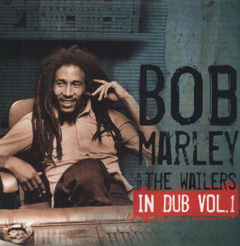 Bob Marley And The Wailers - In Dub, Vol. 1 | Vinyl