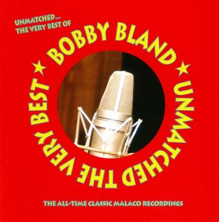 Bobby Bland - UNMATCHED: VERY BEST | CD
