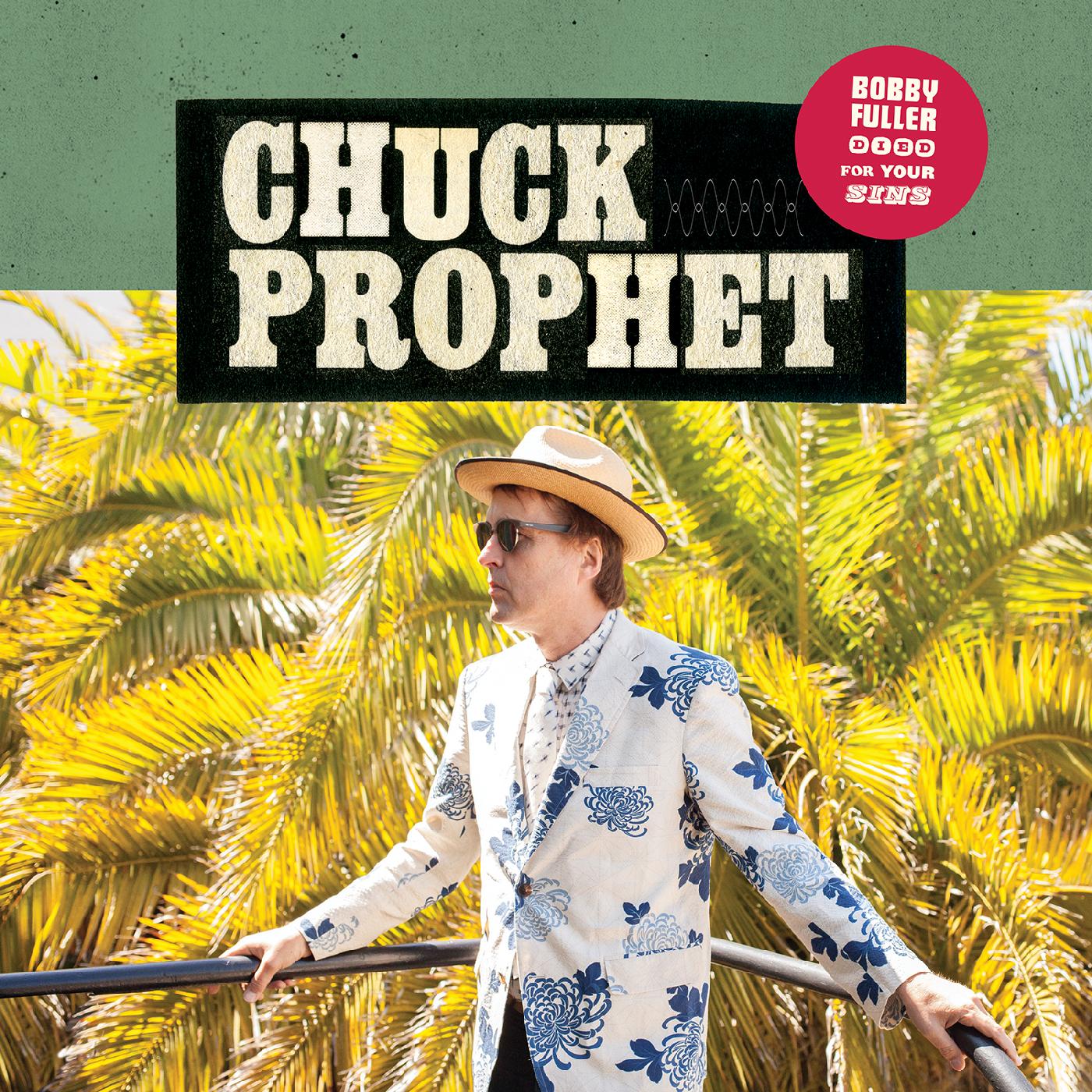 Chuck Prophet | Bobby Fuller Died For Your Sins (5th Anniversary Edition - Red Cloudy Vinyl) | Vinyl
