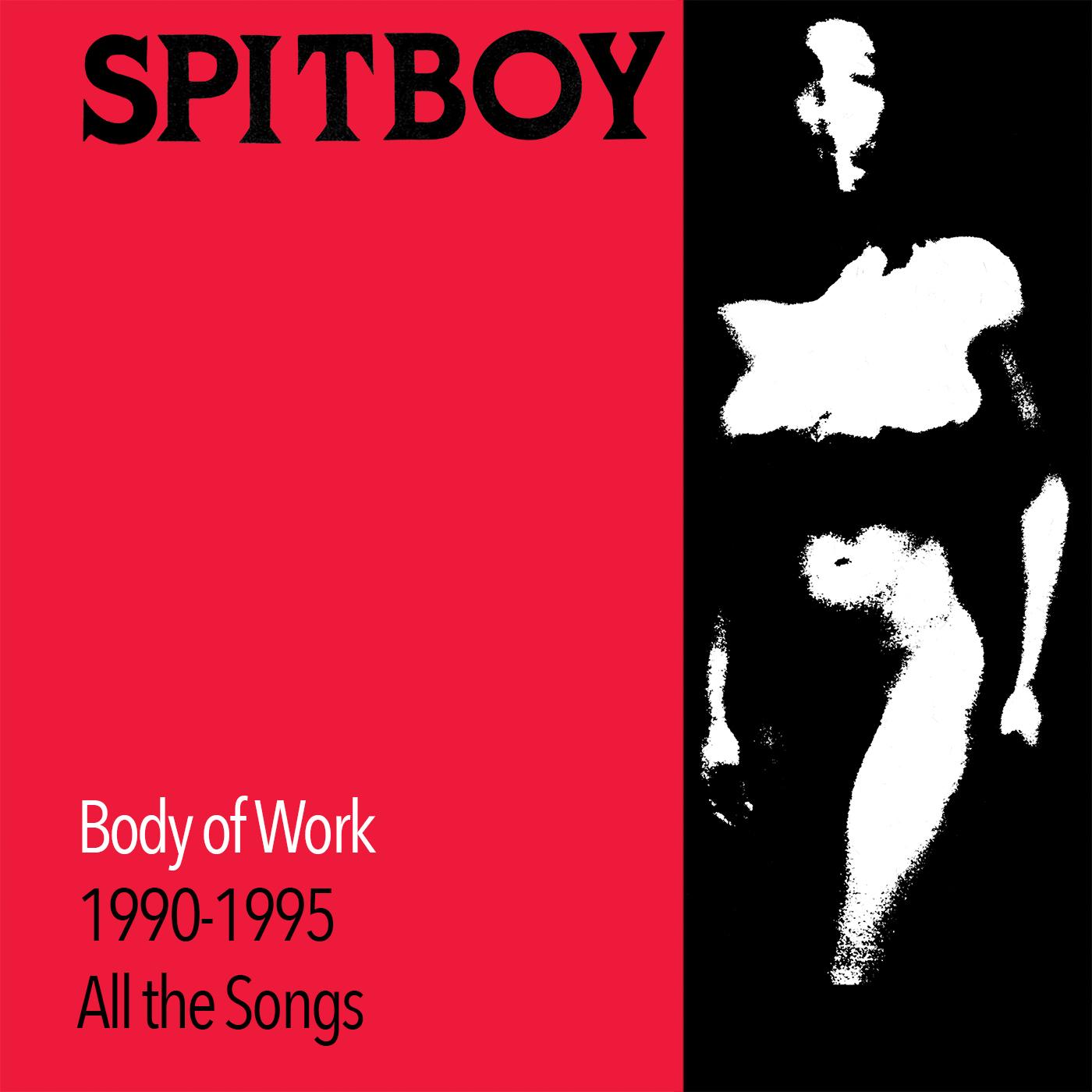 Spitboy - Body Of Work (WHITE VINYL) | Vinyl