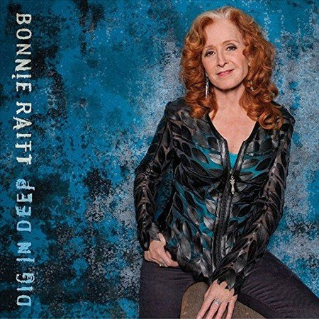 Bonnie Raitt - DIG IN DEEP | CD