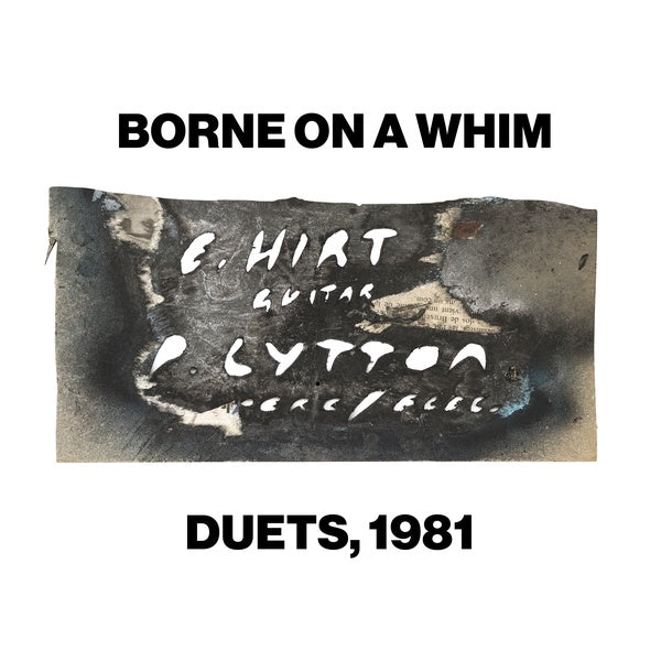 PAUL LYTTON & ERHARD HIRT - Borne on a Whim: Duets, 1981 | CD