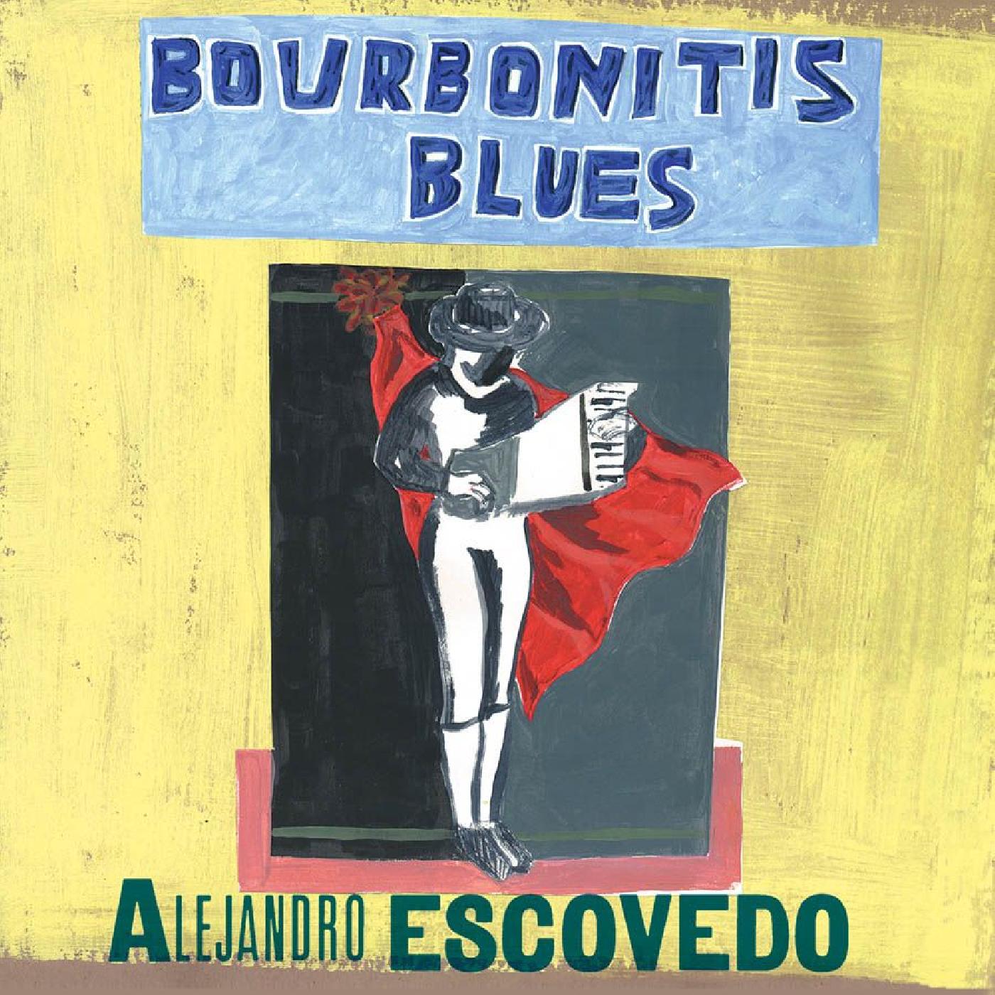Alejandro Escovedo | Bourbonitis Blues | CD