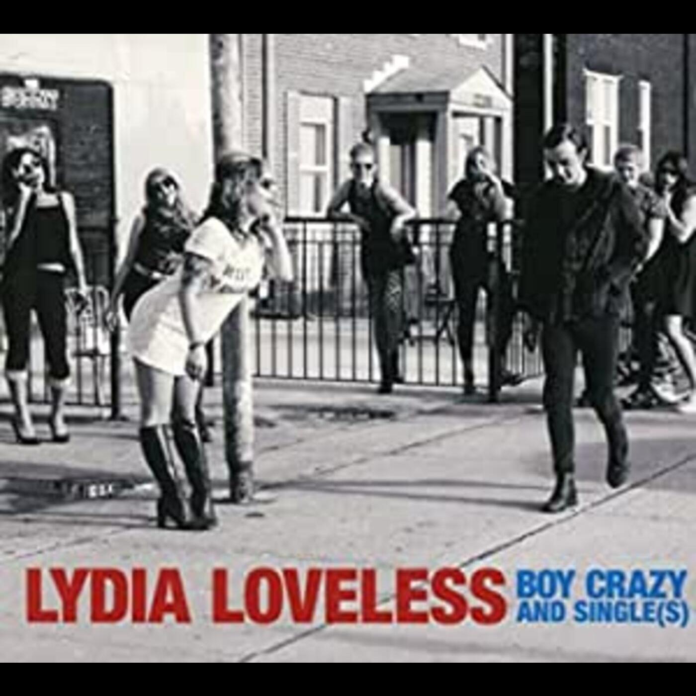 Lydia Loveless - Boy Crazy & Singles | CD