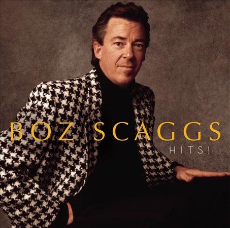 Boz Scaggs - Hits! | CD
