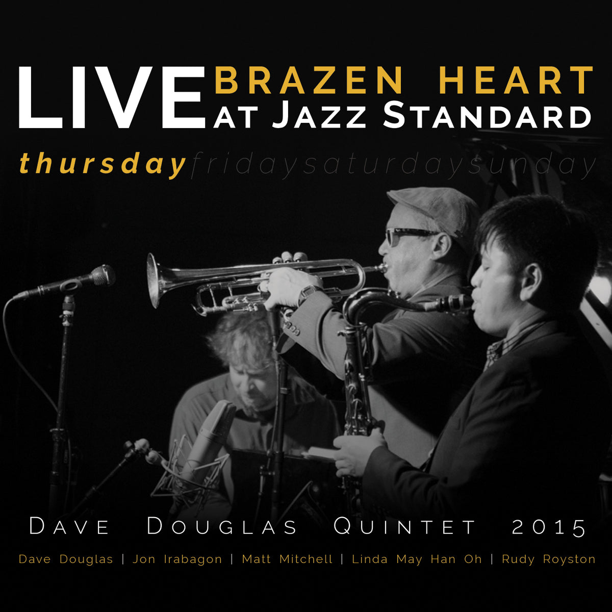 Dave Quintet Douglas - Brazen Heart Live at Jazz Standard - Thursday | CD