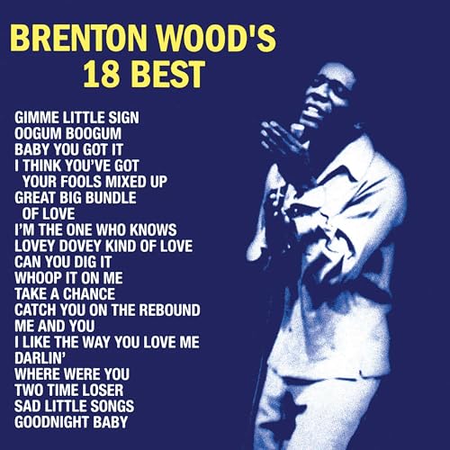 Brenton Wood - Brenton Wood's 18 Best | CD