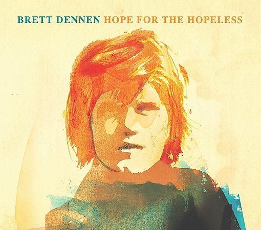 Brett Dennen - HOPE FOR THE HOPELESS | CD