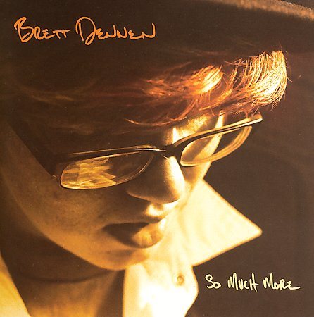 Brett Dennen - SO MUCH MORE | CD